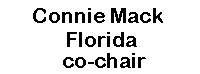 Connie Mack, Florida.  co-chair